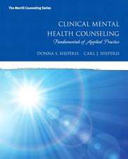 Clinical Mental Health Counseling: Fundamentals of Applied Practice, Enhanced Pearson Etext -- Access Card