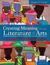 Creating Meaning Through Literature and the Arts