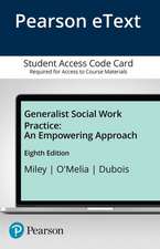 Generalist Social Work Practice: An Empowering Approach, Enhanced Pearson Etext -- Access Card