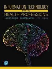 Burke, L: Information Technology for the Health Professions