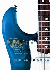 Intermediate Algebra: Functions & Authentic Applications Value Package (Includes Student Solutions Manual)