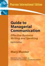 Guide to Managerial Communication (Guide to Business Communication Series)