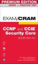 CCNP and CCIE Security Core SCOR 350-701 Exam Cram