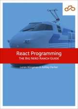 Klingman, L: React Programming: The Big Nerd Ranch Guide