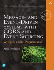 Message- And Event-Driven Systems with Cqrs and Event Sourcing