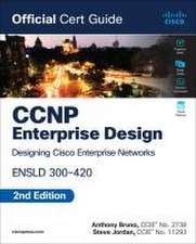 CCNP Enterprise Design Ensld 300-420 Official Cert Guide