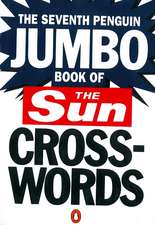 The Seventh Penguin Jumbo Book of The Sun Crosswords