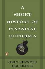 A Short History of Financial Euphoria