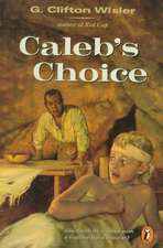 Caleb's Choice