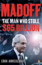 Madoff: The Man Who Stole $65 Billion