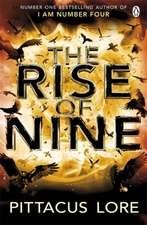 The Rise of Nine: Lorien Legacies Book 3