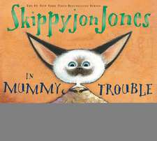 Skippyjon Jones in Mummy Trouble