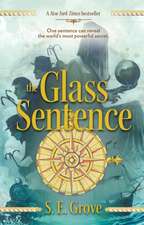 The Glass Sentence: Book #2