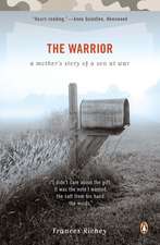 The Warrior: A Mother's Story of a Son at War