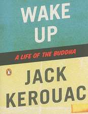 Wake Up: A Life of the Buddha