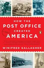 How The Post Office Created America: A History