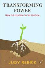 Transforming Power: From the Personal to the Political