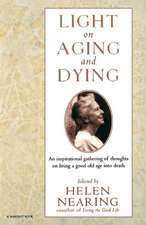 Light On Aging And Dying: Wise Words