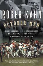 October Men: Reggie Jackson, George Steinbrenner, Billy Martin, and the Yankees' Miraculous Finish in 1978