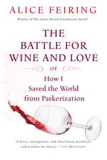 The Battle For Wine And Love