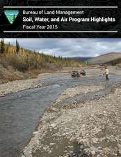 Soil, Water and Air Program Highlights Fiscal Year 2015