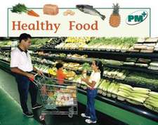 Healthy Food PM PLUS Non Fiction Level 14&15 Food Green