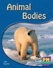 Animal Bodies PM Science Facts Levels 8/9 Non Fiction Yellow