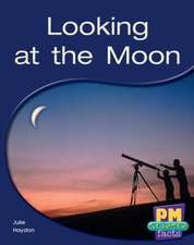 Looking at the Moon PM Science Facts Levels 14/15 Green