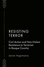 Resisting Terror: Civil Action and Non-Violent Resistance to Terrorism in Basque Country