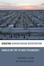 Debating Humanitarian Intervention: Should We Try to Save Strangers?