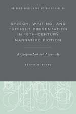 Speech, Writing, and Thought Presentation in 19th-Century Narrative Fiction: A Corpus-Assisted Approach