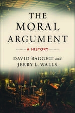 The Moral Argument: A History