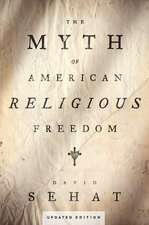 The Myth of American Religious Freedom, Updated Edition