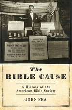 The Bible Cause: A History of the American Bible Society