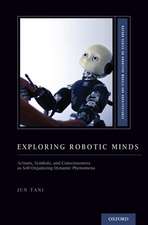 Exploring Robotic Minds: Actions, Symbols, and Consciousness as Self-Organizing Dynamic Phenomena