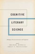 Cognitive Literary Science: Dialogues between Literature and Cognition