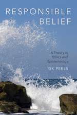 Responsible Belief: A Theory in Ethics and Epistemology