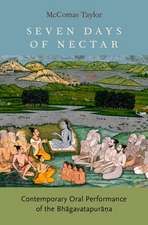 Seven Days of Nectar: Contemporary Oral Performance of the Bhagavatapurana