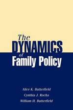 The Dynamics of Family Policy