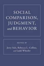 Social Comparison, Judgment, and Behavior