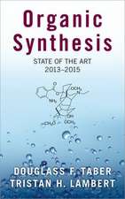 Organic Synthesis: State of the Art, 2013-2015