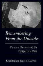 Remembering from the Outside: Personal Memory and the Perspectival Mind