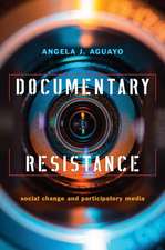 Documentary Resistance: Social Change and Participatory Media