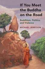 If You Meet the Buddha on the Road