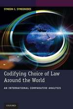 Codifying Choice of Law Around the World: An International Comparative Analysis