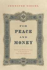 For Peace and Money: French and British Finance in the Service of Tsars and Commissars