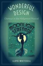 Wonderful Design: Glamour in the Hollywood Musical