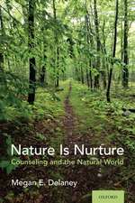 Nature Is Nurture: Counseling and the Natural World