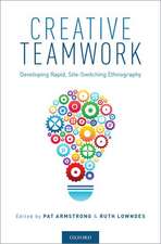 Creative Teamwork: Developing Rapid, Site-Switching Ethnography