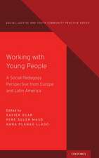 Working with Young People: A Social Pedagogy Perspective from Europe and Latin America